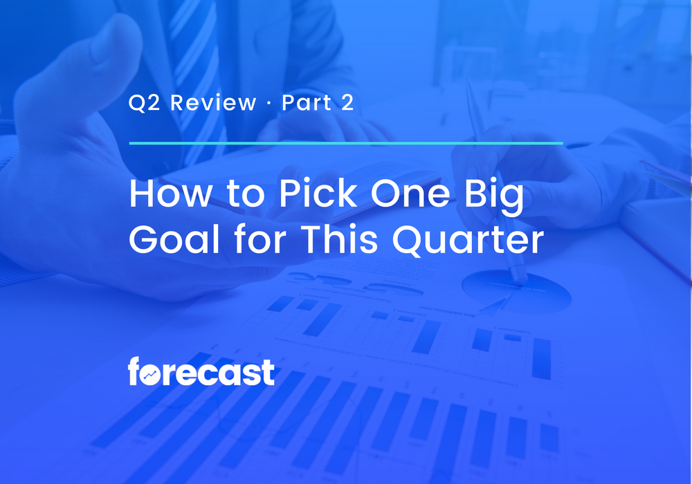 How to Pick One Big Marketing Goal for this Quarter