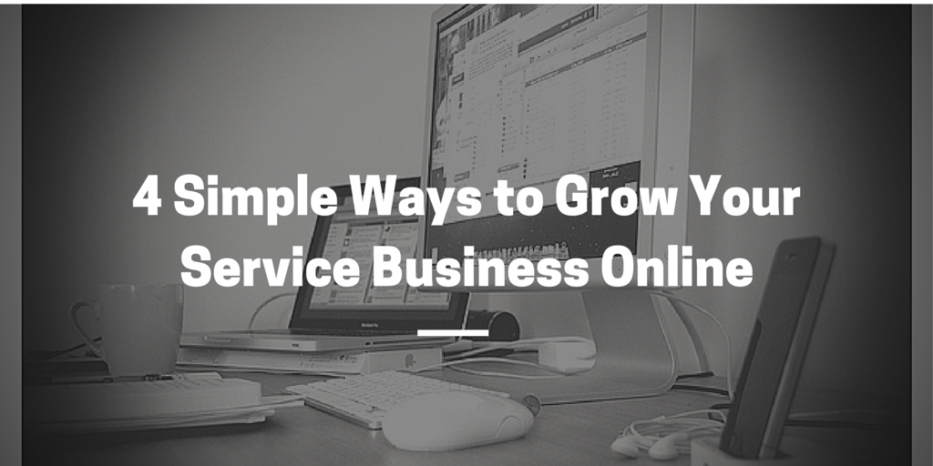 4 Simple Ways to Grow Your Service (1)