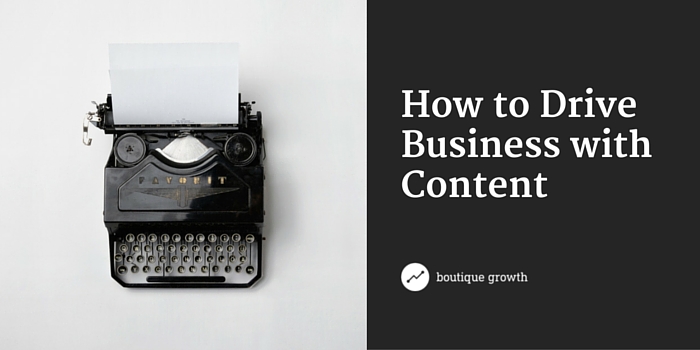 6 Steps to Creating Content that Builds Your Business