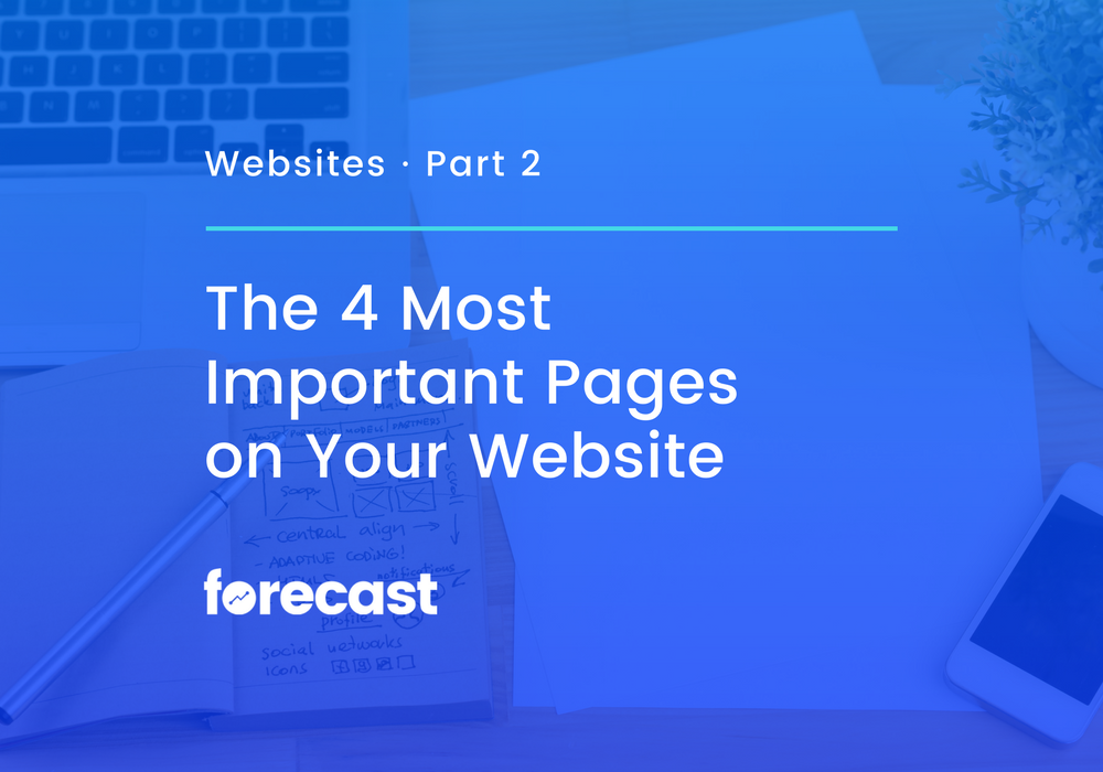The 4 Most Important Pages on Your Website