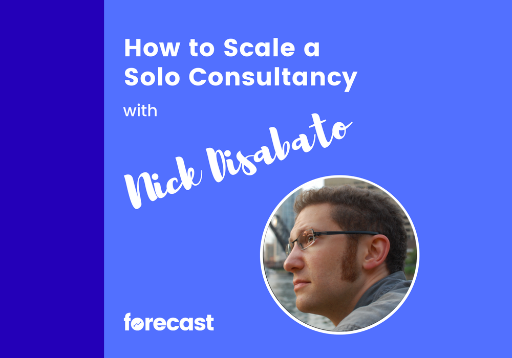 How to Scale a Solo Consultancy with Nick Disabato