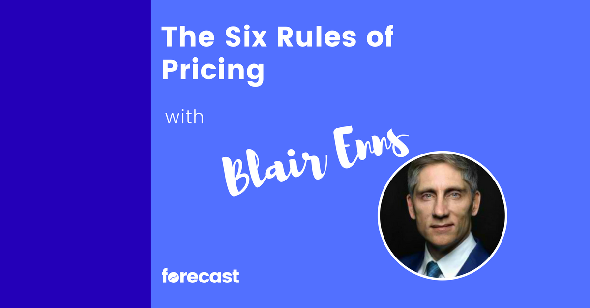 The Six Rules of Pricing with Blair Enns
