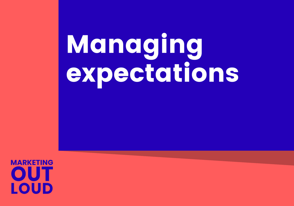 Managing expectations