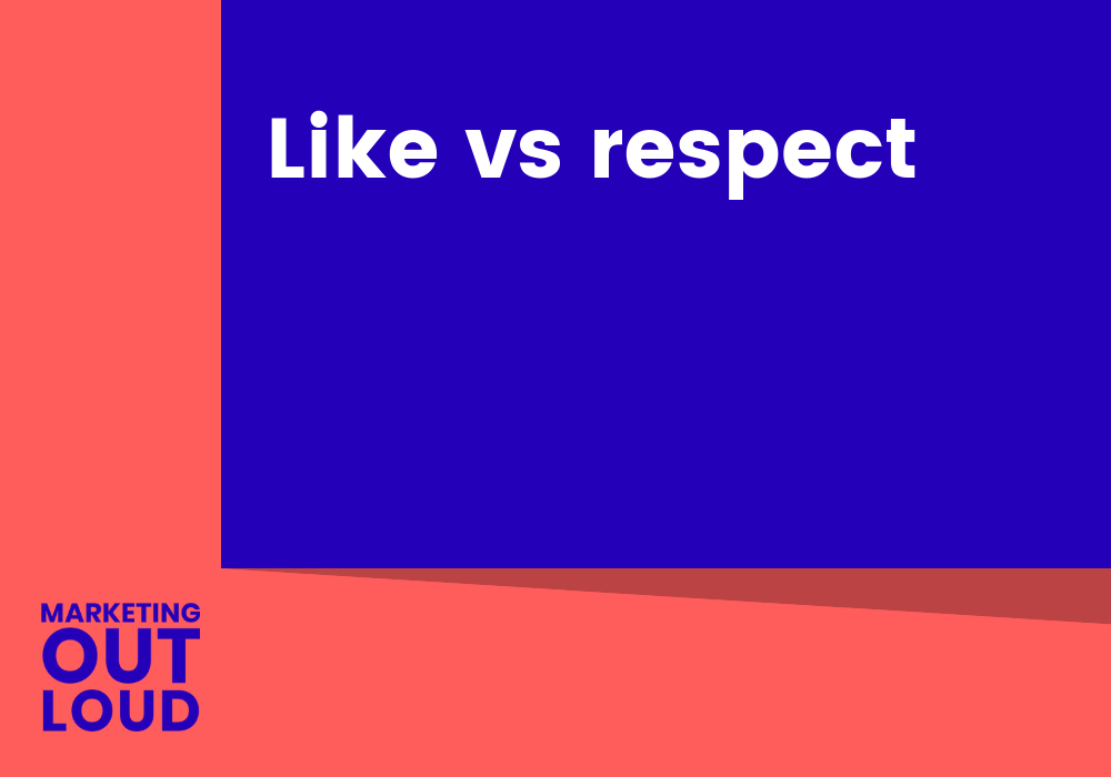 Like vs respect