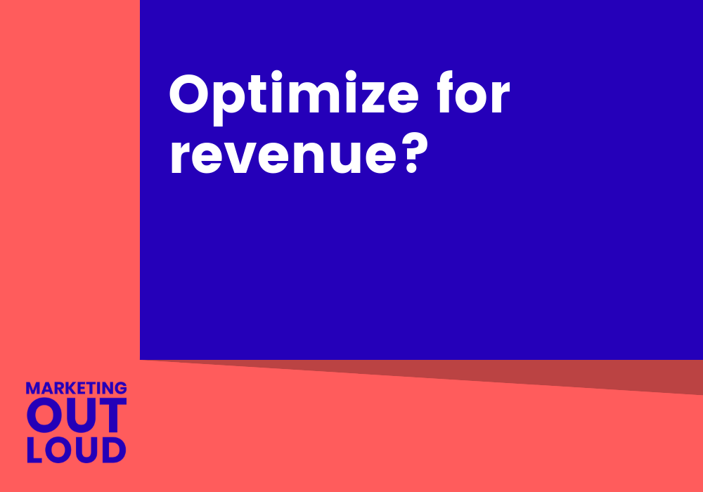 Optimize for revenue?