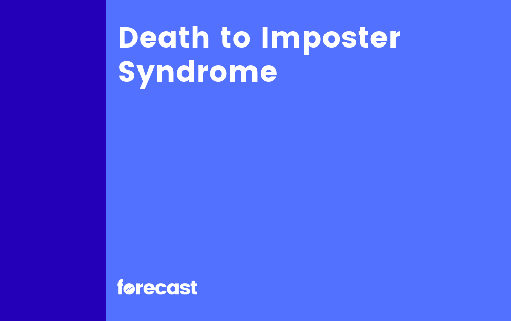 Death to Imposter Syndrome
