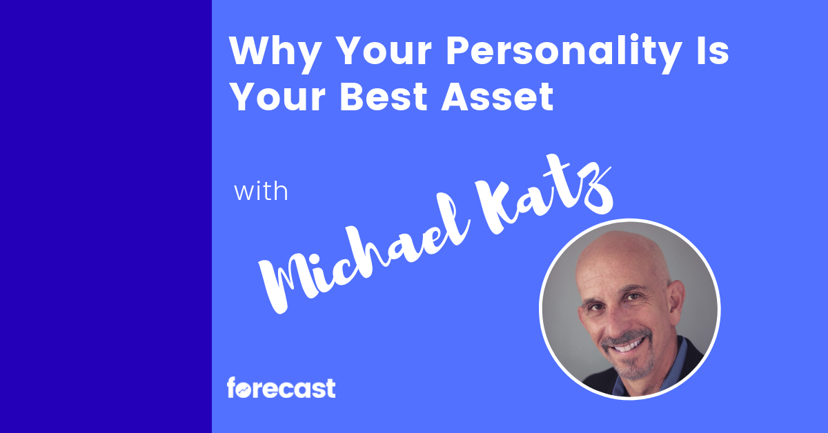 Why Your Personality Is Your Best Asset with Michael Katz